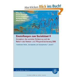 Einstellungen zum Sozialstaat 2: Akzeptanz der sozialen Sicherung und der Reform der Renten- und Pflegeversicherung 2006